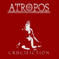 Atropos - Crucifiction