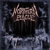 Northern Plague - Blizzard Of The North